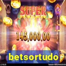 betsortudo