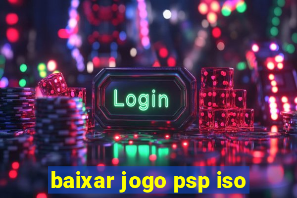 baixar jogo psp iso