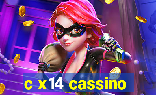 c x14 cassino