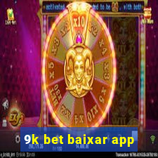 9k bet baixar app