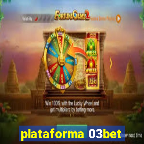 plataforma 03bet