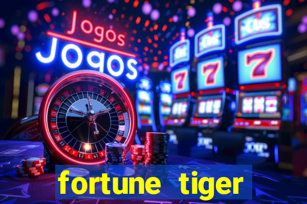 fortune tiger aposta de 1 real