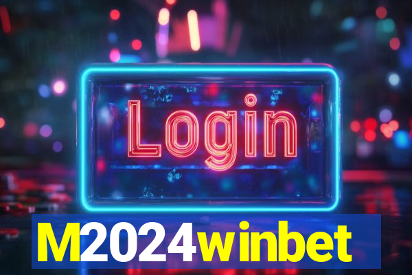 M2024winbet