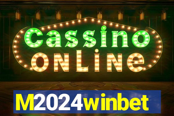 M2024winbet