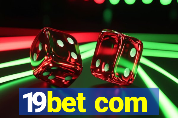 19bet com