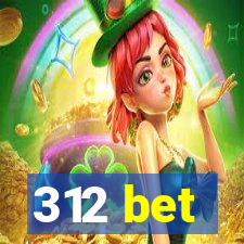 312 bet