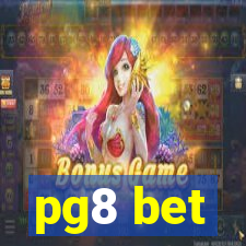 pg8 bet