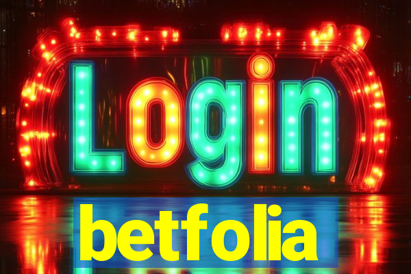 betfolia