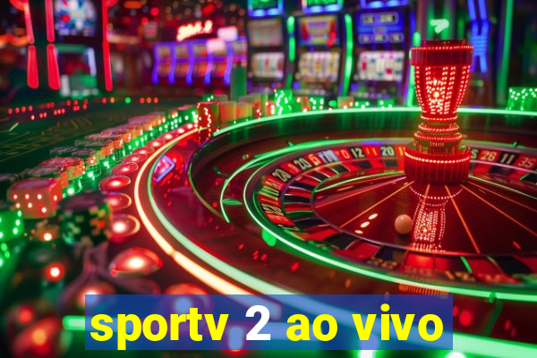 sportv 2 ao vivo