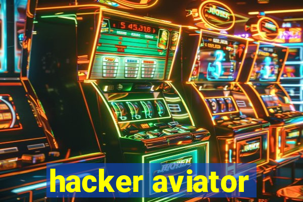 hacker aviator