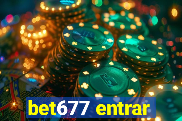 bet677 entrar