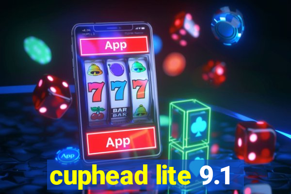 cuphead lite 9.1