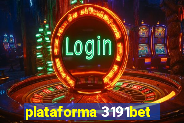 plataforma 3191bet