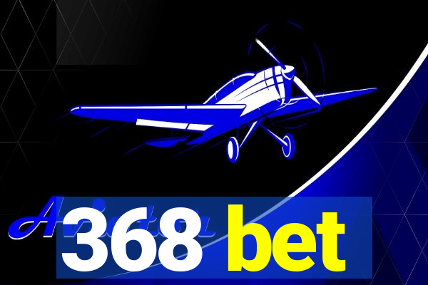 368 bet