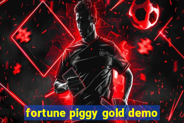 fortune piggy gold demo