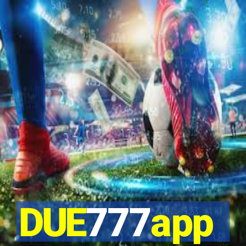 DUE777app