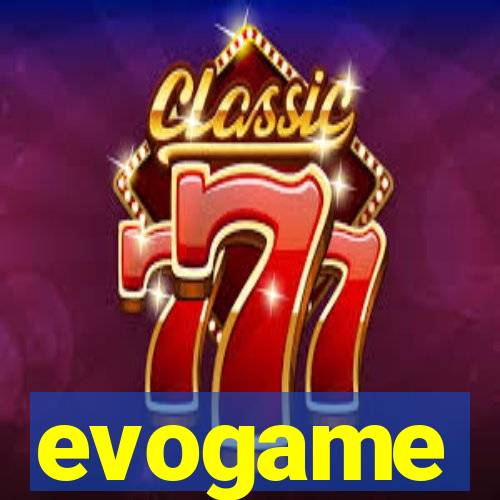 evogame