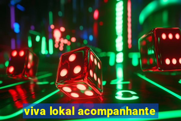 viva lokal acompanhante