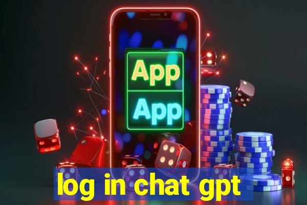 log in chat gpt