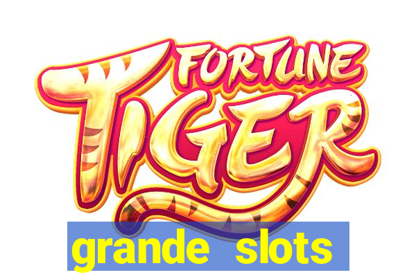 grande slots jackpot louco