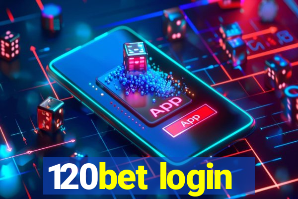 120bet login