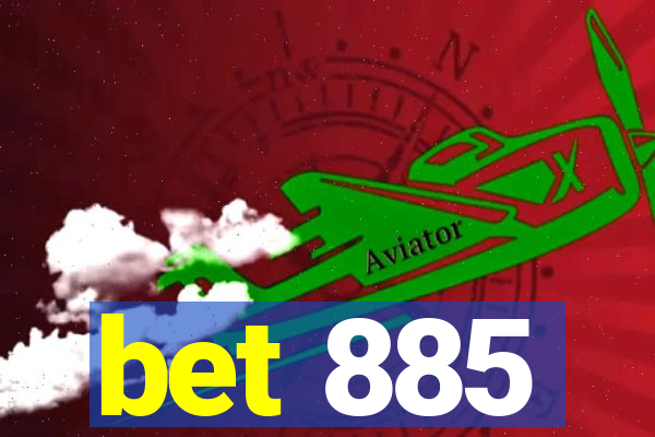 bet 885