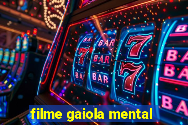 filme gaiola mental