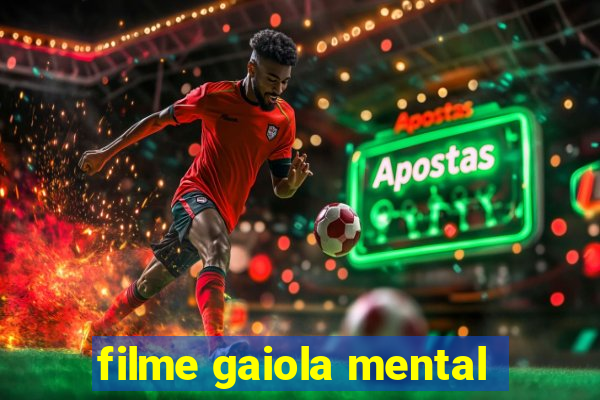 filme gaiola mental