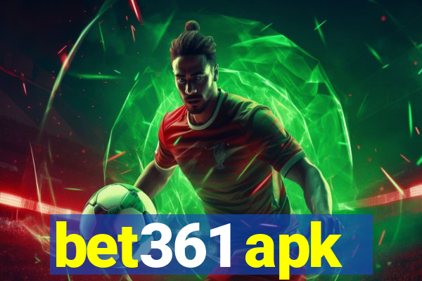 bet361 apk