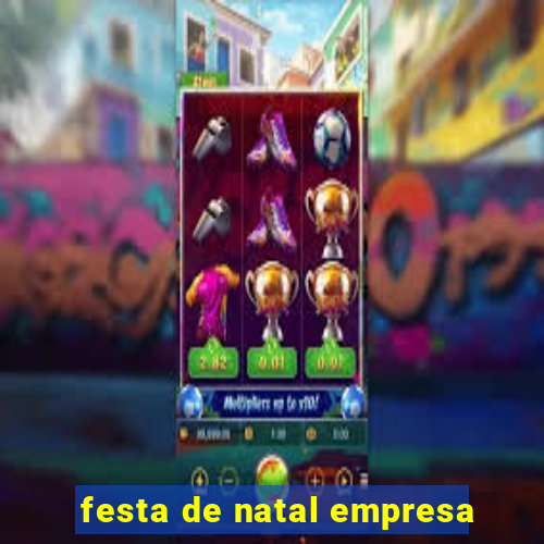 festa de natal empresa