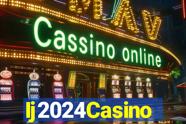 Ij2024Casino