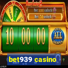 bet939 casino