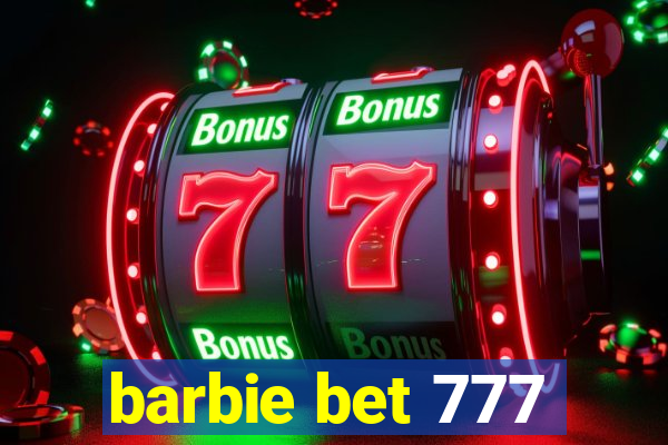 barbie bet 777