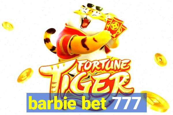 barbie bet 777