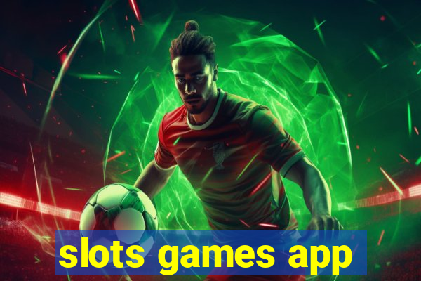 slots games app