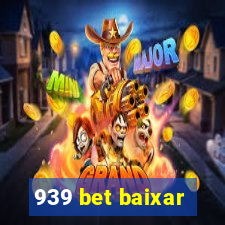 939 bet baixar