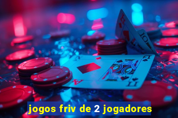 jogos friv de 2 jogadores