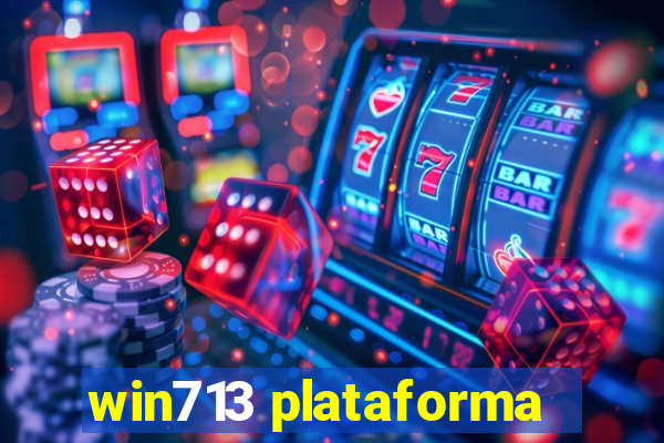 win713 plataforma