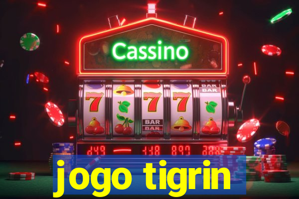 jogo tigrin