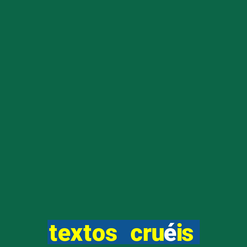 textos cruéis demais para serem lidos rapidamente pdf