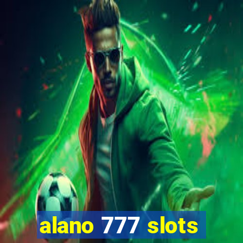 alano 777 slots