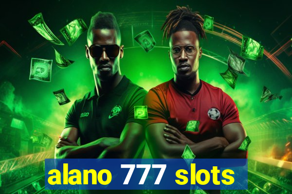 alano 777 slots