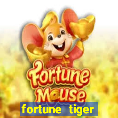 fortune tiger minimo 1 real