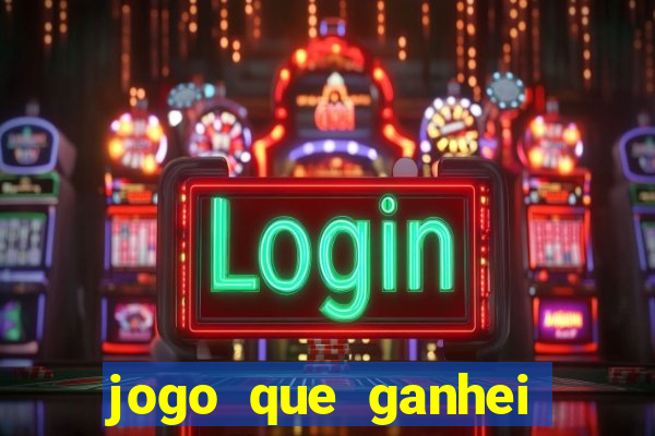 jogo que ganhei dinheiro de verdade