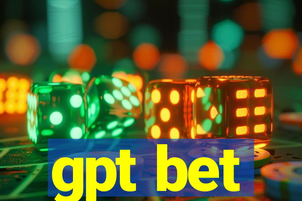 gpt bet