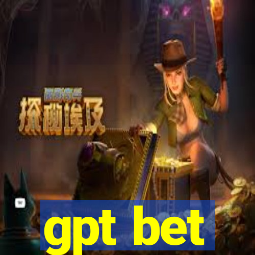 gpt bet