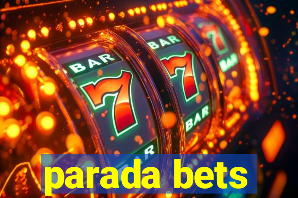 parada bets