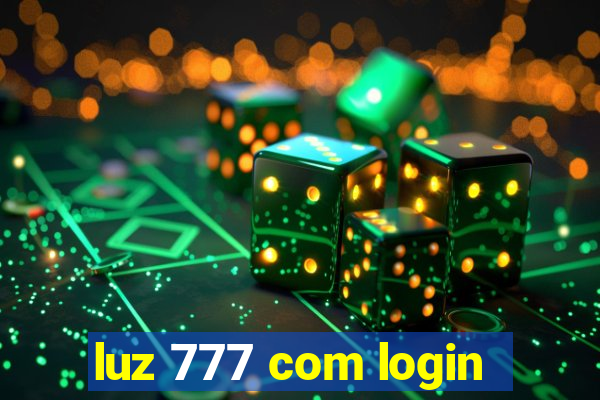 luz 777 com login