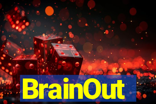 BrainOut