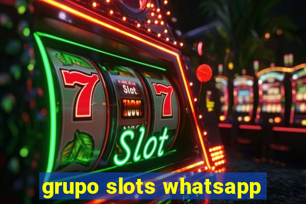 grupo slots whatsapp